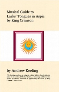 Musical Guide to Larks' Tongues In Aspic by King Crimson